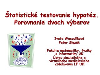 Štatistické testovanie hypotéz. Porovnanie dvoch výberov