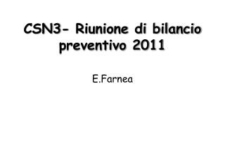 CSN3- Riunione di bilancio preventivo 2011