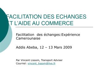 FACILITATION DES ECHANGES ET L’AIDE AU COMMERCE