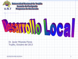 Dr. Javier Miranda Flores Trujillo, Octubre del 2013