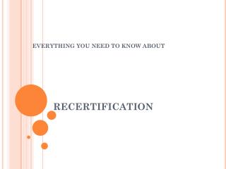 RECERTIFICATION