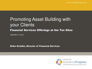 Promoting Asset Building with your Clients Financial Services Offerings at the Tax Sites