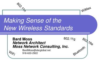 Making Sense of the New Wireless Standards
