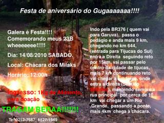 Festa de aniversário do Gugaaaaaaa!!!!