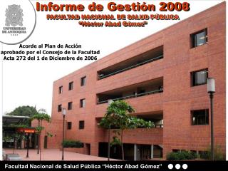 Facultad Nacional de Salud Pública “Héctor Abad Gómez”