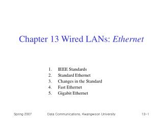 Chapter 13 Wired LANs: Ethernet