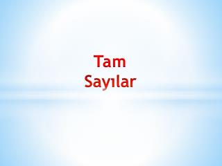 Tam Sayılar