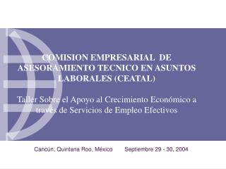 Cancún, Quintana Roo, México	Septiembre 29 - 30, 2004