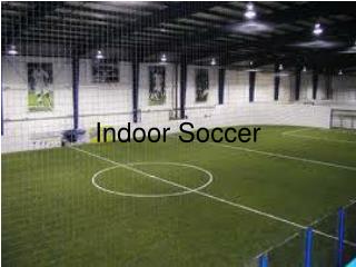 Indoor Soccer