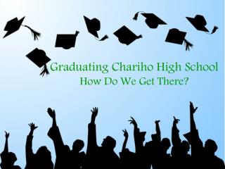 Graduating Chariho High School How Do We Get There?