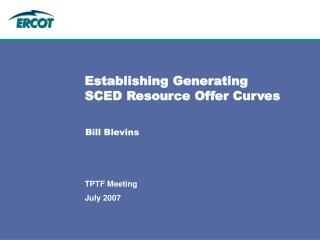 Establishing Generating SCED Resource Offer Curves