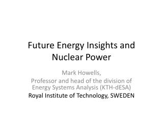 Future Energy Insights and Nuclear Power