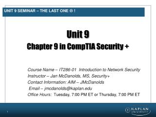 Unit 9 Seminar – The LAST ONE  !