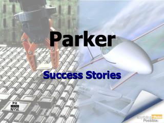 Parker Success Stories