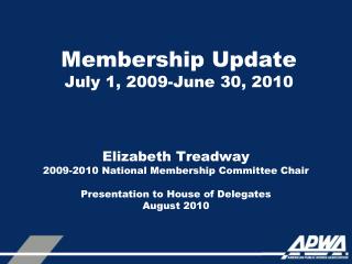 Membership Update July 1, 2009-June 30, 2010