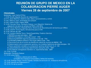 REUNIÓN DE GRUPO DE MEXICO EN LA COLABORACION PIERRE AUGER Viernes 28 de septiembre de 2007