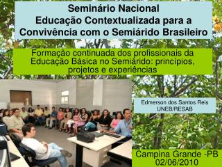Seminário Nacional Educação Contextualizada para a Convivência com o Semiárido Brasileiro