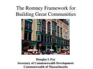 The Romney Framework for Building Great Communities