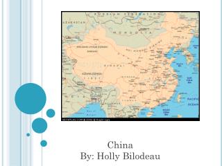 China By: Holly Bilodeau