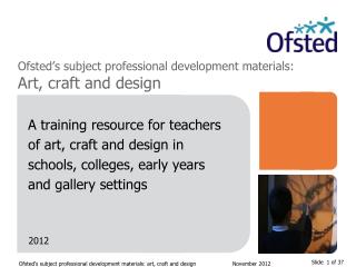 Ofsted’s subject professional development materials: Art, craft and design