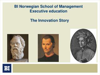 BI Norwegian School of Management Executive education The Innovation Story
