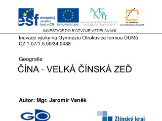 ČÍNA - VELKÁ ČÍNSKÁ ZEĎ