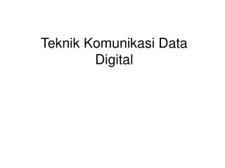 Teknik Komunikasi Data Digital