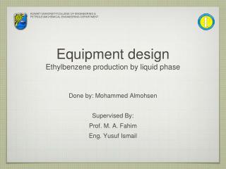 Equipment design Ethylbenzene production by liquid phase