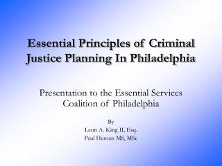 Essential Principles of Criminal Justice Planning In Philadelphia