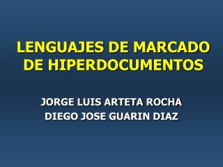 LENGUAJES DE MARCADO DE HIPERDOCUMENTOS