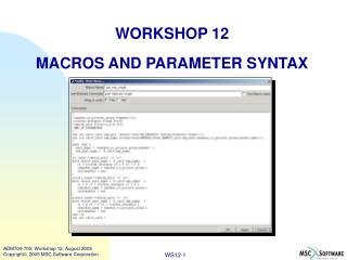 WORKSHOP 12 MACROS AND PARAMETER SYNTAX