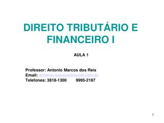 DIREITO TRIBUTÁRIO E FINANCEIRO I