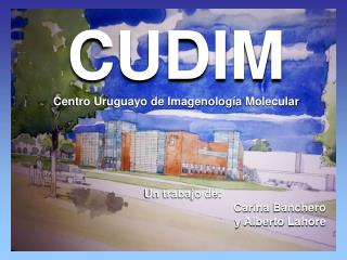 CUDIM Centro Uruguayo de Imagenología Molecular