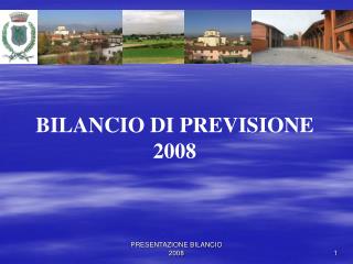 BILANCIO DI PREVISIONE 2008
