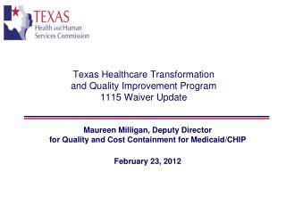 Texas Healthcare Transformation and Quality Improvement Program 1115 Waiver Update