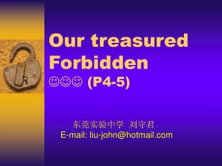 Our treasured Forbidden  (P4-5)