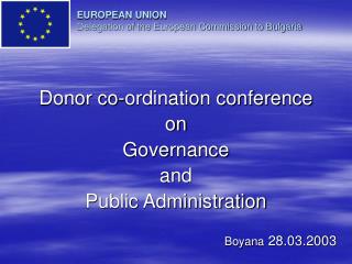 EUROPEAN UNION Delegation of the European Commission to Bulgaria