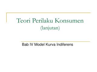 Teori Perilaku Konsumen (lanjutan)