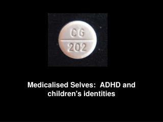 Medicalised Selves: ADHD and children's identities