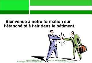 Bienvenue à notre formation sur l‘étanchéité à l‘air dans le bâtiment.