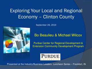 Exploring Your Local and Regional Economy – Clinton County September 26, 2014