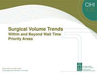 Surgical Volume Trends Within and Beyond Wait Time Priority Areas