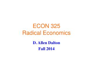 ECON 325 Radical Economics