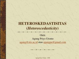 HETEROSKEDASTISITAS ( Heteroscedasticity )