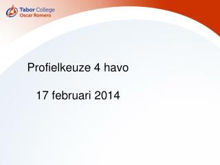 Profielkeuze 4 havo 17 februari 2014