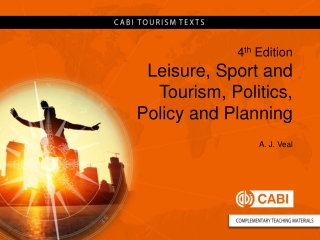 4 t h Edition Leisure, Sport and Tourism, Politics, Policy and Planning