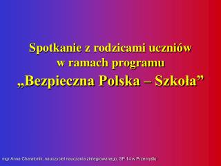 mgr Anna Charatonik, nauczyciel nauczania zintegrowanego, SP 14 w Przemyślu