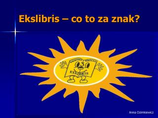 Ekslibris – co to za znak?