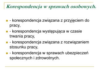 Korespondencja w sprawach osobowych.