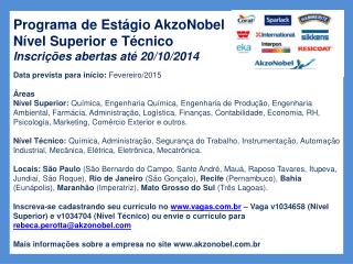 Programa de Estágio AkzoNobel Nível Superior e Técnico Inscrições abertas até 20/10/2014